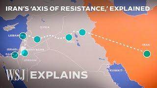 Hamas Hezbollah and Houthis Iran’s ‘Axis of Resistance’ Explained  WSJ