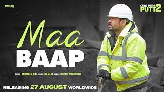 Maa Baap  Amrinder Gill  Simi Chahal  Dr Zeus  Satta Vairowalia Chal Mera Putt 2  Rel 27th Aug