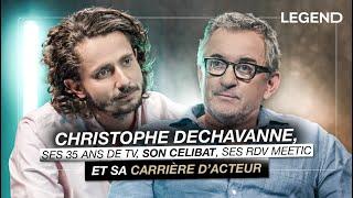 CHRISTOPHE DECHAVANNE SES 35 ANS DE TV SON CELIBAT SES RDV MEETIC ET SA CARRIÈRE D’ACTEUR