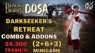 BDO  Dosa Succession Darkseekers Retreat PvE Combo  24.300H  Lv.2 + Agris  2+6+3 Minigame