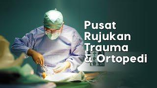 Mengapa Mandaya Menjadi Pusat Rujukan Trauma & Ortopedi ?