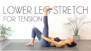 Yoga Stretches for Lower Leg Tension - Foot Ankle Shin and Calf Stretches