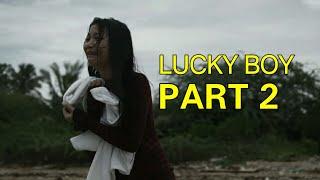 Lucky Boy PART 2 - A film by John Chris Labrado