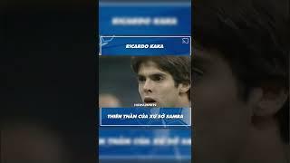 Câu chuyện sự nghiệp của Ricardo Kaka