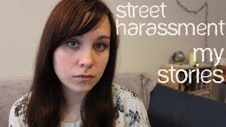 Street Harassment - My Stories