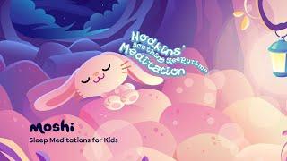 Guided Meditation for Sleep – Nodkins Soothing Sleepytime Meditation  Moshi Kids