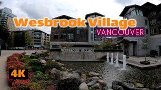 4K WALK - WESBROOK VILLAGE UBC VANCOUVER. April 2021