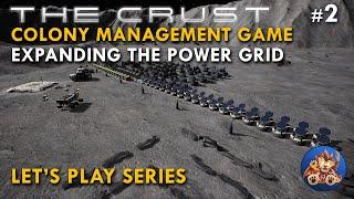 The Crust - Expanding the Power Grid - EP2