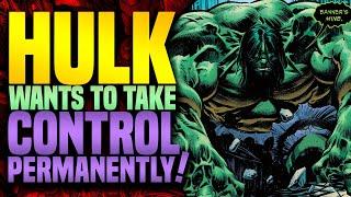 The Hulk Wants To Take Control Permanently  Hulk 2023 Part 1