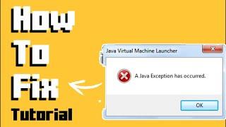 How to fix A Java Exception Has Occurred