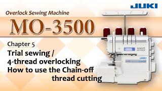 JUKI MO-3500 -Trial sewing／4-thread overlocking／How to use the Chain-off thread cutting-
