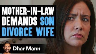 Mother-In-Law Demands Son To Divorce His Wife Ending Is Shocking  Dhar Mann