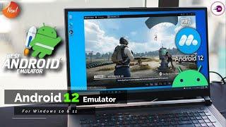 How to Run Android 12 on PC using an Emulator  Top & Best Android Emulator For Windows 10 & 11