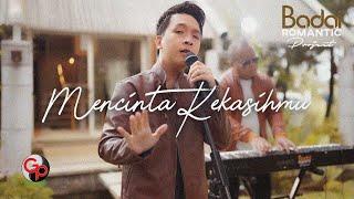 Badai Romantic Project - Mencinta Kekasihmu Official Music Video