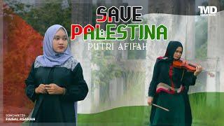 SAVE PALESTINA - Putri Afifah Music Video TMD Media Religi