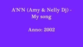 Amy & Nelly Dj - My Song