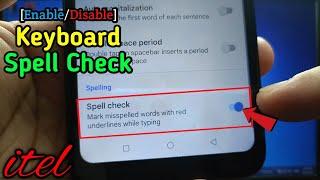 How to enable or disable keyboard spell check on itel S15