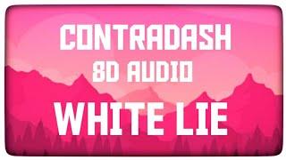 contradash - white lie 8D AUDIO 