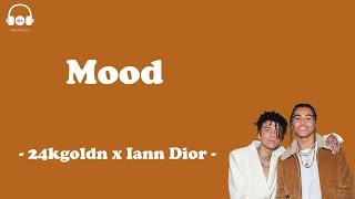 Mood - 24kGoldn x Iann Dior lyric video