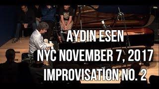 Aydin Esen NYC November 7 2017 Live Improv No. 2 Excerpt