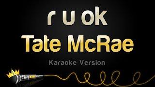 Tate McRae - r u ok Karaoke Version