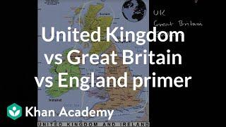 United Kingdom vs Great Britain vs England primer