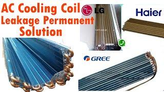 AC Cooling Coil Leakage Permanent Solution  Cooling Coil Price