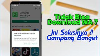 Cara Mengatasi Tidak Bisa Download WhatsApp Di Play Store