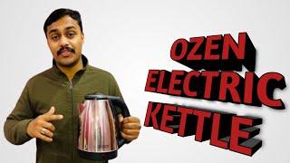 Ozen electric kettle features and specifications #ozen #electrickettle #homeapplinces #trendingvideo