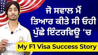 Jobanpreets personalized experience of USA Study Visa - USA F1 Interview Questions