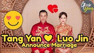 Luo Jin Tang Yan Announce  Marriage