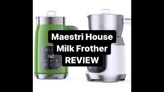 MAESTRI HOUSE MILK FROTHER  REVIEW