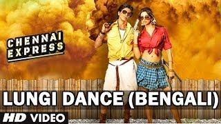 Lungi Dance Song Bengali Version  Chennai Express  Shahrukh Khan Deepika Padukone