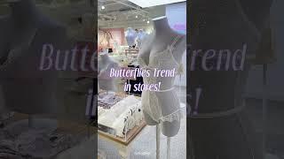  New arrivals have hit stores Catch up with the butterflies trend now 