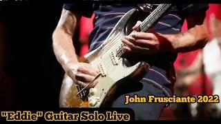 Eddie - RHCP Guitar Solo Live - Incridible John Frusciante 2022  Austin City Limits - Texas