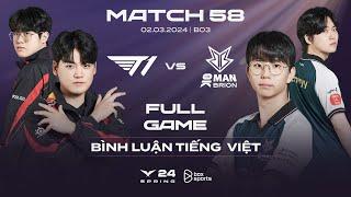 T1 vs BRO  Full Game 1 2  Bình Luận Tiếng Việt  LCK Mùa Xuân 2024