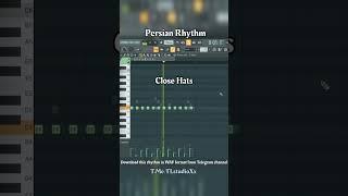 ریتم ایرانی در اف ال استودیو  Persian Rhythm in FL Studio