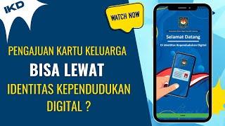 CARA MEMBUAT KK ONLINE  MENU PELAYANAN IKD  MEMBUAT KK LEWAT IKD