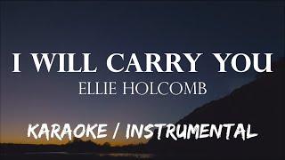 I Will Carry You - Ellie Holcomb Karaoke  Instrumental  MEv Karaoke