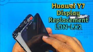 Huawei Y7 2018 Display Replacement  LDN-LX2 Y7 LCD Replacement  Tech Support