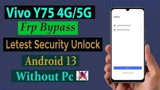 Vivo Y75 4G Frp Bypass I Android 13 I Latest Security WithOut Pc .