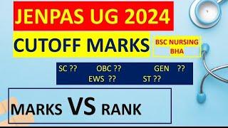 JENPAS UG 2024 CUTOFFJENPAS UG CUTOFF MARKS 2024JENPAS UG 2024 MARKS VS RANKBSC NURSING CUTOFF