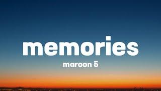 Maroon 5 - Memories Lyrics