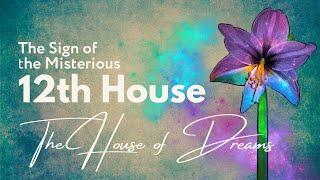 The 12th House and Dreams