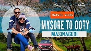 Mysore to Ooty Road trip  Via Bandipur Mudumalai Tiger Reserve Masingudi   36 Hairpin Bends 