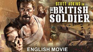 Scott Adkins Is THE BRITISH SOLDIER - Hollywood Movie  Blockbuster Action War Full English Movie