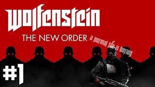 Прохождение Wolfenstein The New Order #1. На сложности Über - Крепость DeathHead