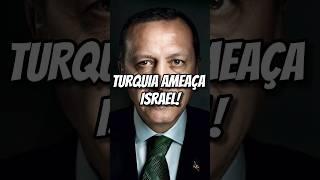 Turquia ameaça Israel Guerra vai aumentando no Oriente Médio…