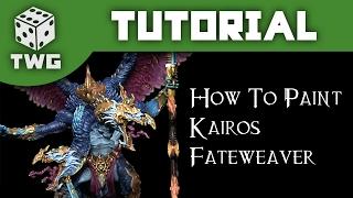 How To Paint Kairos Fateweaver Warhammer Tutorial