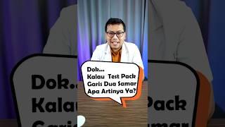 Test pack hasilnya garis 2 samar ? #dokter #tipssehat #kehamilan